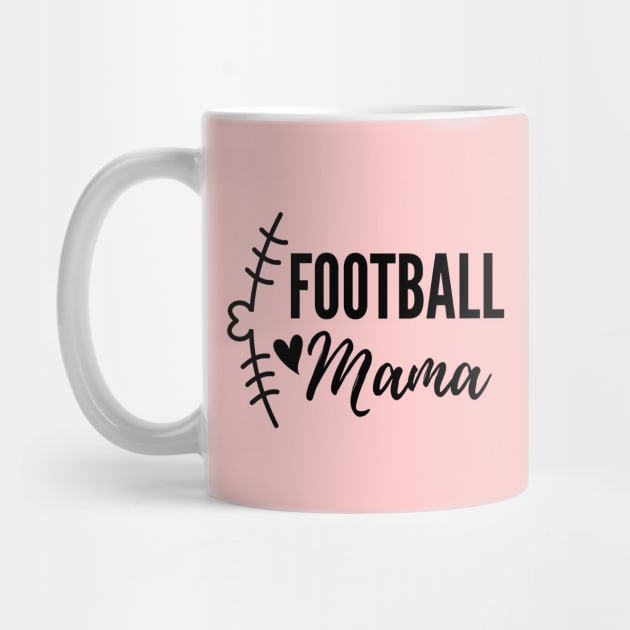 Football Mama -Mother's Day Gift by Bliss Shirts